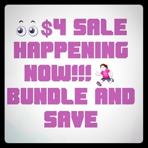 $4 BUNDLE AND SAVE SALE